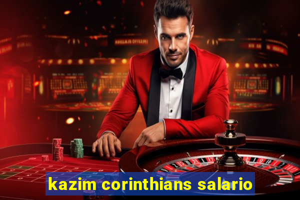 kazim corinthians salario